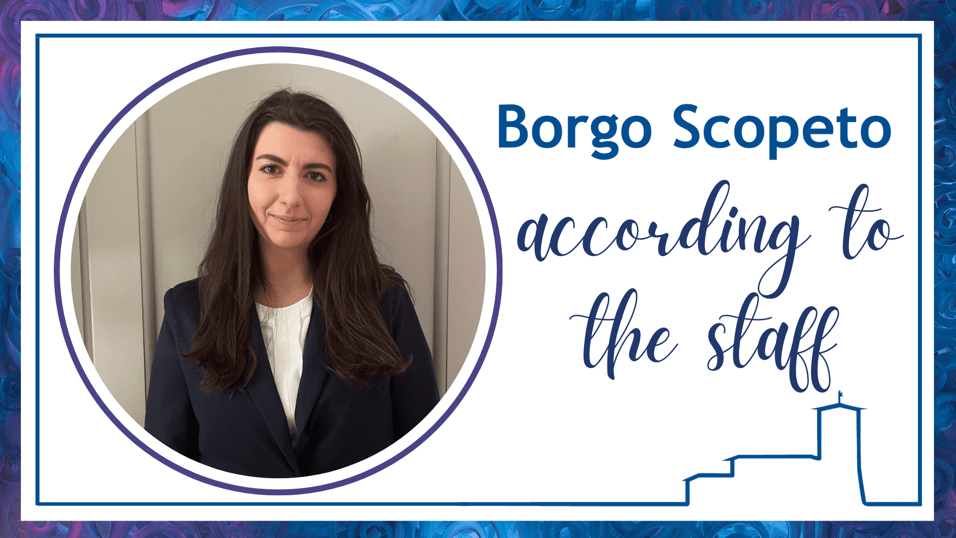 Borgo Scopeto according to the staff -Sofia 2