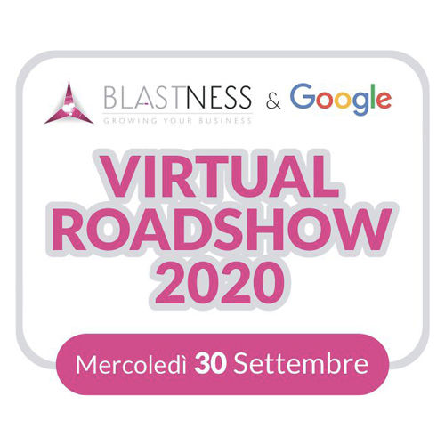 Blastness & Google Virtual Roadshow 2020